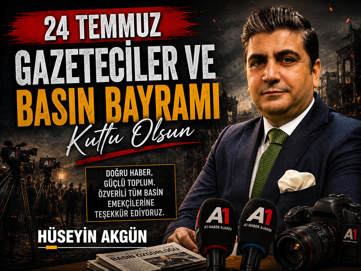 Hüseyin Akgün’den 24 Temmuz Basın Bayramı Mesajı