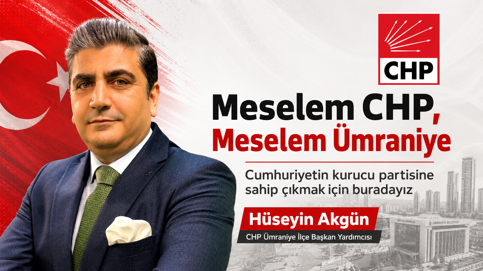 Meselem Makam Değil; CHP’ye ve Ümraniye’ye Sahip Çıkmaktır
